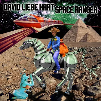 Space Ranger by David Liebe Hart