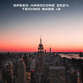 Speed Hardcore 2024. Techno Bass #2 by Animebro