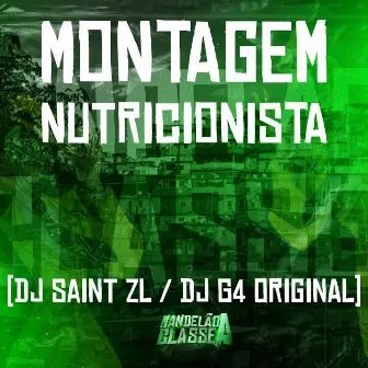 Montagem Nutricionista by DJ SAINT ZL