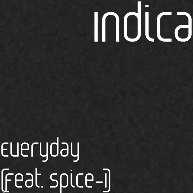 Everyday (feat. Spice-1)