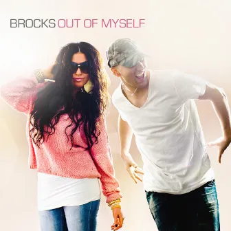 Out of Myself by Brocks