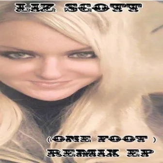 One Foot Remix EP by Liz Scott