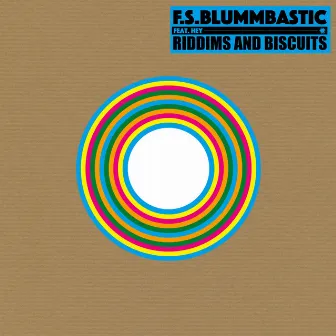 Riddims and Biscuits by F.S.Blummbastic