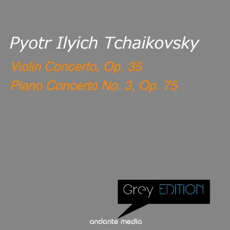 Greys Edition - Tchaikovsky: Violin Concerto, Op. 35 & Piano Concerto No. 3, Op. 75 by Orchestre du Festival Belgique