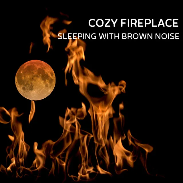 Brown Noise, Asmr Fireplaces (Loopable)