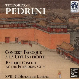 Pedrini: Concert baroque à la Cité Interdite by XVIII-21 Musique des Lumières