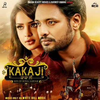 Kaka Ji (Original Motion Picture Soundtrack) by The Laddi Gill