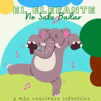 El Elefante No Sabe Bailar by La Vaca Lola La Vaca Lola