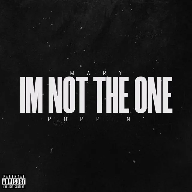 I'm Not the One