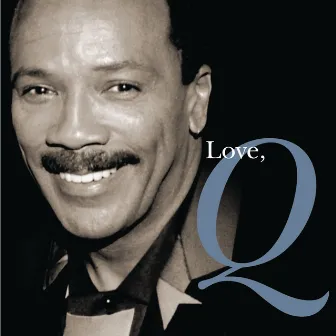 Love, Q by Quincy Jones