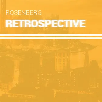 Retrospective by Rosenberg