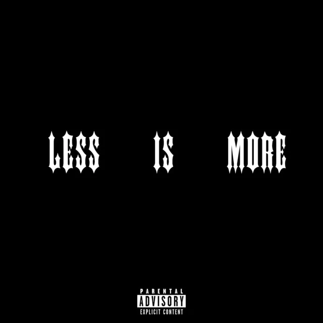 Less is More