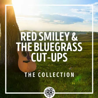 Red Smiley & The Bluegrass Cut-Ups: The Collection by Red Smiley & The Bluegrass Cut-Ups