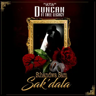 Sthandwa Sam Sak'Dala by Duncan