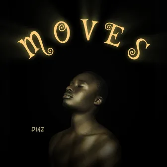 Moves by Diaz