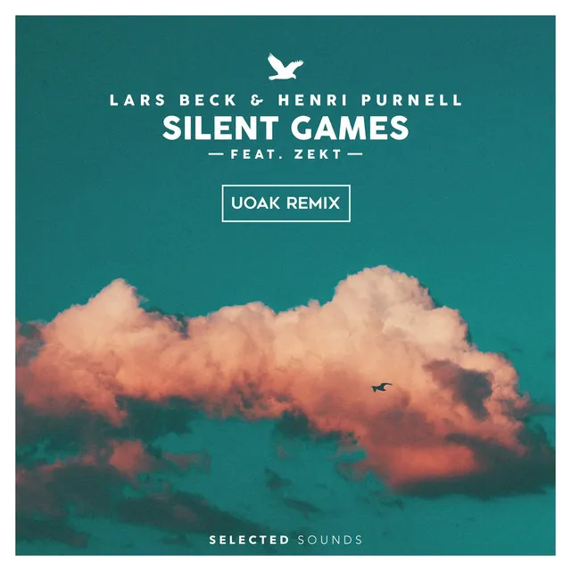 Silent Games - UOAK Remix