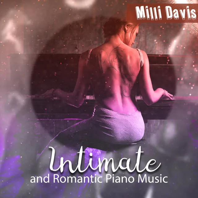 Intimate and Romantic Piano Music