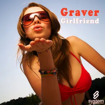 Girlfriend by Graver