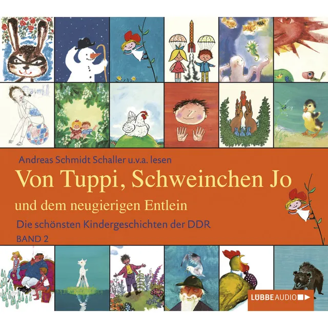 Kapitel 25 - Die schönsten Kindergeschichten der DDR, Folge 2: Von Tuppi, Schweinchen Jo und dem neugierigen Entlein