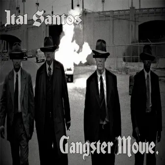 Gangster Movie by Ital Santos