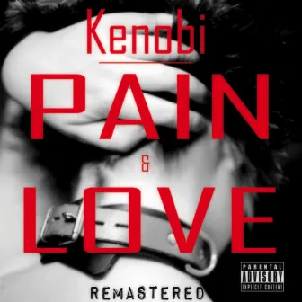 Pain & Love by Kenobi