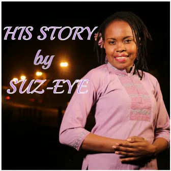 His Story (Healsongs Riddim) by Suz-Eye