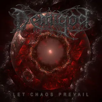 Let Chaos Prevail by Demigod