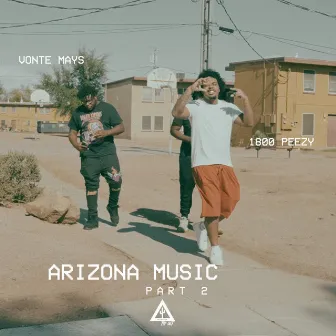 Arizona Music, Pt. 2 by Vonte Mays