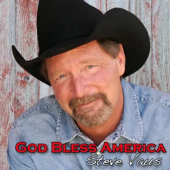 God Bless America by Steve Vaus