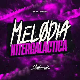 Melódica Intergaláctica by DJ RYZZO