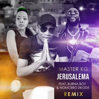 Jerusalema (feat. Burna Boy & Nomcebo Zikode) [Remix] by Nomcebo Zikode