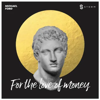 For the Love of Money by Michael Ford