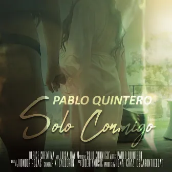 Solo Conmigo by Pablo Quintero