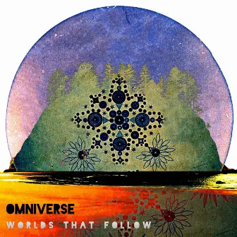 Worlds That Follow by Omniverse