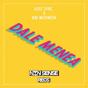 Dale Menea by Lost Sync