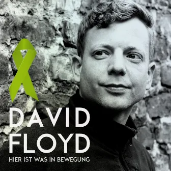 Hier ist was in Bewegung by David Floyd