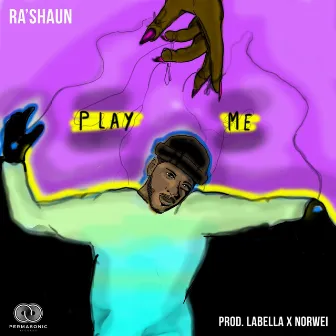 Play Me by Ra'Shaun