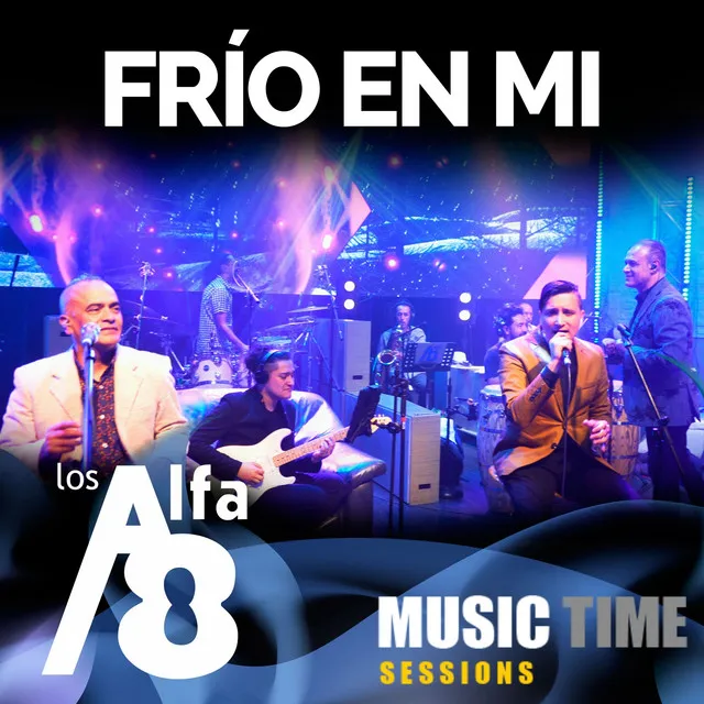 Frío en Mi (Music Time Sessions) - En Vivo