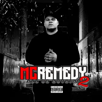 All or Nothing, Pt. 2 by MC Remedy