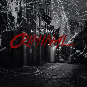 Criminal by MaConny