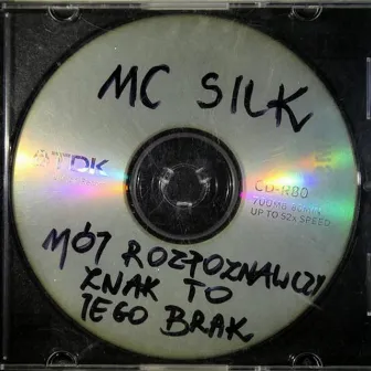 Mój rozpoznawczy znak to jego brak by MC Silk