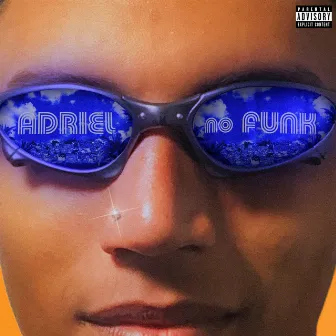 Adriel no Funk by Adriel Carlos