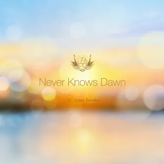 Never Knows Dawn by Lost Garden