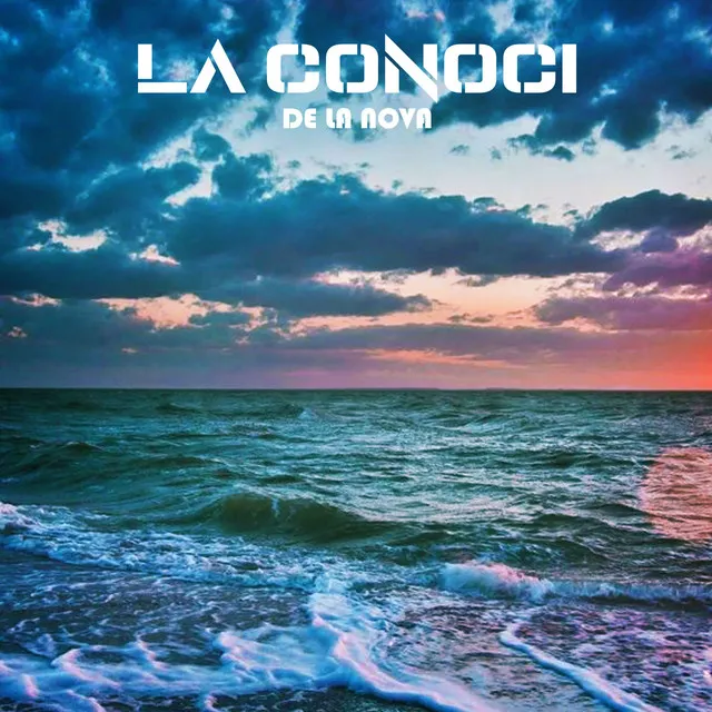 La conoci