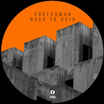 Back to Acid by Posthuman