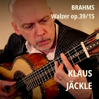 16 Waltzes, Op. 39: No. 15 In A Flat Major (Arr. For Guitar By Klaus Jäckle) by Klaus Jäckle