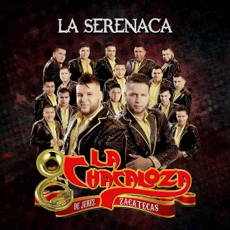 La Serenaca by Banda La Chacaloza De Jerez Zacatecas