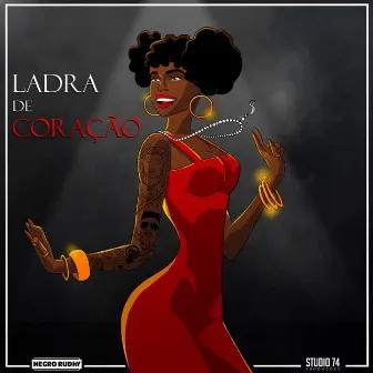 Ladra de Coração by Negro Rudhy