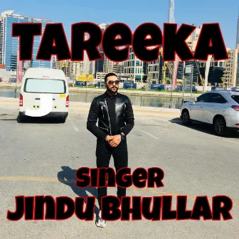 Tareeka by Jindu Bhullar