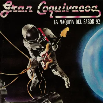 La Máquina del Sabor 92 by Gran Coquivacoa